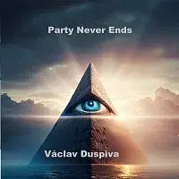 Václav Duspiva – Party Never Ends