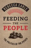 Feeding the People - Rebecca  Earle