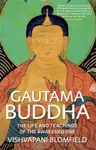 Gautama Buddha - Vishvapani Blomfield