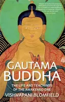 Gautama Buddha - Vishvapani Blomfield