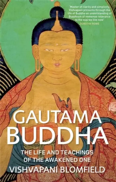 Gautama Buddha - Vishvapani Blomfield