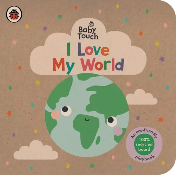 Baby Touch: I Love My World - Ladybird