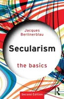 Secularism: The Basics - Jacques  Berlinerblau