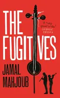 The Fugitives - Jamal Mahjoub