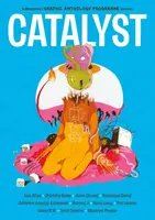 CATALYST - Sonia Leong, Asia Alfasi, Woodrow Phoenix, Catherine Anyango Grunewald