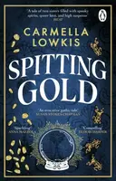 Spitting Gold - Carmella Lowkis