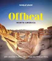 Lonely Planet Offbeat North America - Lonely Planet