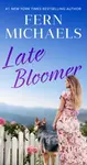 Late Bloomer - Fern Michaels