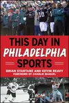 This Day in Philadelphia Sports - Brian Startare, Kevin Reavy