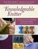 The Knowledgeable Knitter - Margaret Radcliffe