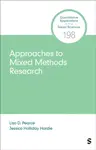 Approaches to Mixed Methods Research - Jessica Halliday Hardie, Lisa D. Pearce