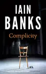 Complicity - Iain M. Banks
