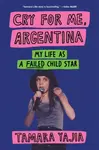 Cry for Me, Argentina - Tamara Yajia