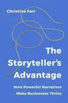 The Storytellerâ€™s Advantage - Christina Farr