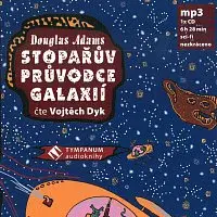 Vojtěch Dyk – Adams: Stopařův průvodce galaxií