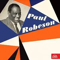 Paul Robeson – Paul Robeson