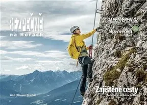 Bezpečně na horách - Michael Larcher, Gerhard Mössmer, Walter Würtl