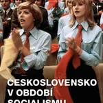Československo v období socialismu 1945-1989 - Jan Rychlík - e-kniha