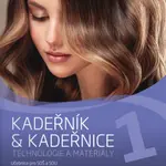 Kadeřník & kadeřnice 1 – technologie a materiály