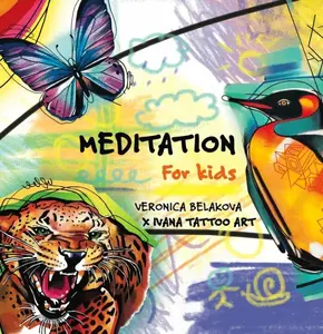 Meditation for Kids - Veronica Beláková, Ivana Tattoo Art