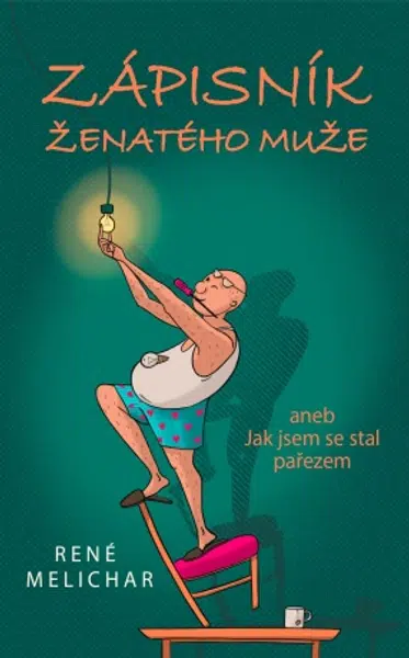 Zápisník ženatého muže aneb Jak jsem se stal pařezem - René Melichar - e-kniha