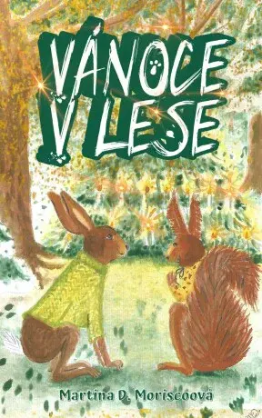 Vánoce v lese - Martina D. Moriscoová - e-kniha