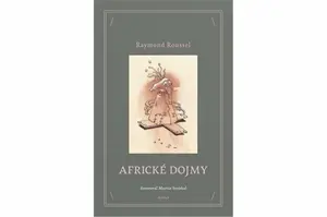 Africké dojmy - Martin Stejskal, Raymond Roussel