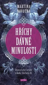 Hříchy dávné minulosti - Martina Novotná