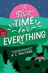First Time for Everything - K.L. Walther