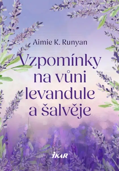 Vzpomínky na vůni levandule a šalvěje - Aimie K. Runyan - e-kniha