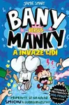 Bany versus Manky a invaze lidí - Jamie Smart