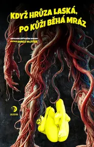 Když hrůza laská, po kůži běhá mráz - kolektiv autorů