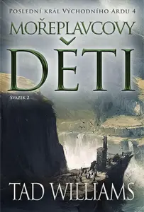Mořeplavcovy děti - 2. svazek - Tad Williams