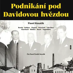 Podnikání pod Davidovou hvězdou - Pavel Kosatík - audiokniha