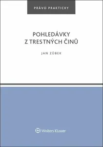 Pohledávky z trestných činů - Jan Zůbek