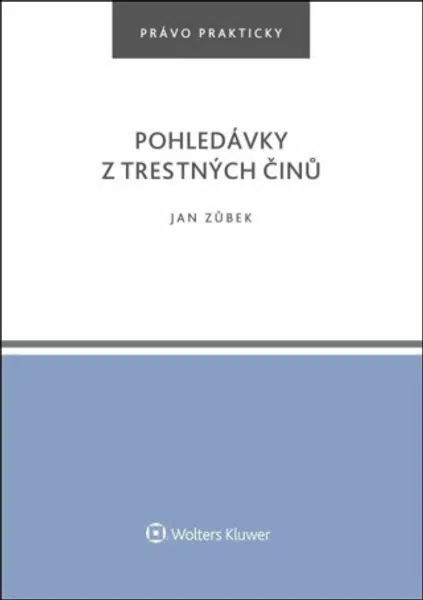 Pohledávky z trestných činů - Jan Zůbek