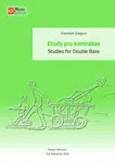 Etudy pro kontrabas / Studies for Double Bass - František Gregora