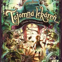 Tajomná lekáreň - Záhada čierneho kvetu - Anna Ruheová