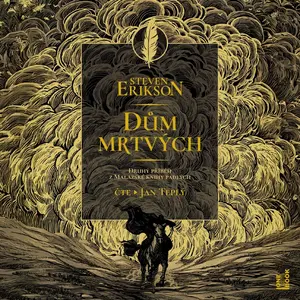 Dům mrtvých - Steven Erikson - audiokniha