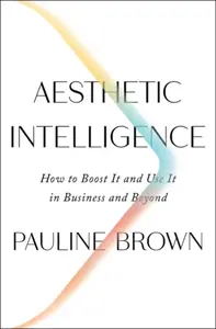 Aesthetic Intelligence - Pauline Brown