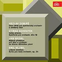 Symfonický orchestr hl. m. Prahy FOK – Dobiáš: Únor 1948, Kohoutek: Velký přelom.Symfonie, Seidel: Májová předehra, Hlobil: Lidová veselice.Suita