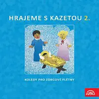 Různí interpreti – Hrajeme s kazetou 2. Koledy pro zobcové flétny