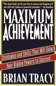 Maximum Achievement - Brian Tracy