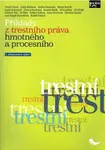 Příklady z trestního práva hmotného a procesního - Tomáš Gřivna