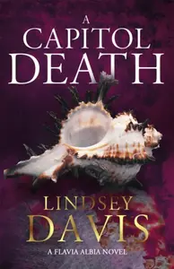 A Capitol Death - Lindsey Davisová