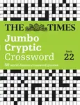 The Times Jumbo Cryptic Crossword Book 22 - The Times Mind Games, Richard Rogan