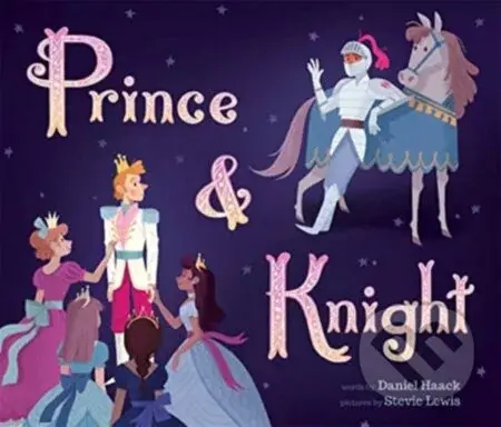 Prince and Knight - Daniel Haack - kniha z kategorie Pro děti