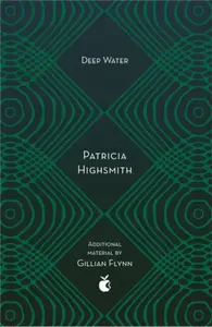 Deep Water - Patricia Highsmithová