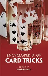 Encyclopedia of Card Tricks - Jean Hugard