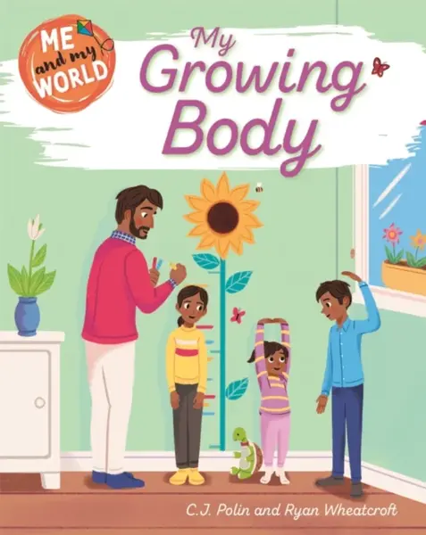 Me and My World: My Growing Body - C.J. Polin